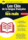 Les Clés de la langue française pour les Nuls, Grand format (L'essentiel pour les nuls) (French Edition)