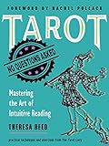Tarot: No Questions Asked: Mastering the Art of Intuitive Reading (English Edition)