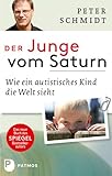 Der Junge vom Saturn: Wie ein autistisches Kind die W