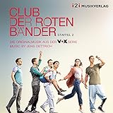 Club der roten Bänder, Staffel 2 (Die Originalmusik aus der VOX Serie)