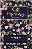 Self-Discovery Journal: 365 Creative Questions and Writing Prompts to Improve Your Self Esteem and Find Who Y