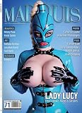 MARQUIS Magazine No. 71 - Fetish, Fashion, Latex & Lifestyle -- Deutsche Ausgabe: mit Witchy Pixie, Violet Spider, Jonathan Harris, Fred Kyrel, ... MAGAZINE: Fetish, Fashion, Latex & Lifestyle)
