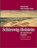 Schleswig-Holstein: Das Land und seine G