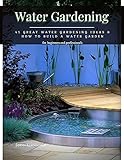 Water Gardening: 41 Great Water Gardening Ideas & How tо Build а Water Garden (English Edition)