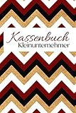 Kassenbuch Kleinunternehmer: Ideal für Selbstständige und Freiberufler. Einfache Buchhaltung für zu H