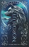 Nordblut 1: Wölfe wie wir (Nordblut (Wikinger-Saga), Band 1)