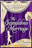 The Scandalous Marriage (The Dukes and Desires Series Book 7) (English Edition)