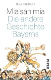 Mia san mia: Die andere Geschichte Bay