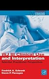 WJ III Clinical Use and Interpretation: Scientist-Practitioner Perspectives (Practical Resources for the Mental Health Professional)