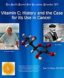 Vitamin C: History and the Case for its Use in Cancer (English Edition)
