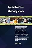 Special Real Time Operating System All-Inclusive Self-Assessment - More than 720 Success Criteria, Instant Visual Insights, Comprehensive Spreadsheet Dashboard, Auto-Prioritized for Quick R