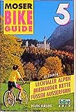 Bike Guide, Bd.5, Lechtaler Alpen, Mieminger Kette, Füssen, Auß