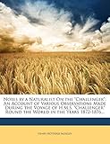 Notes by a Naturalist on the Challenger: An Account of Various Observations Made During the Voyage of H.M.S. Challenger Round the World in the Years 1872-1876