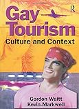 Gay Tourism: Culture and Contex