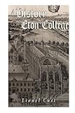 A History of Eton Colleg
