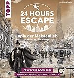 24 HOURS ESCAPE – Das Escape Room Spiel: Lupin der Meisterdieb und der große Coup: Verschlossene Rätselseiten und XXL-Poster mit Spezialeffekt. Das beliebte Escape Game mit versteckten G