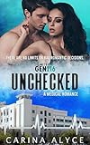 Unchecked: A Steamy Love Triangle Medical Romance (MetroGen Downtown Kiss and Tell Book 1) (English Edition)