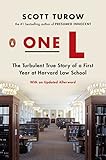 One L: The Turbulent True Story of a First Year at Harvard Law S