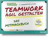 Teamwork agil gestalten – Das Mitmachb
