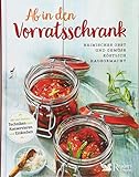 Ab in den Vorratsschrank: Heimisches Obst und Gemüse köstlich hausg