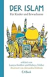 Der Islam: Für Kinder und Erw