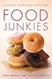 Food Junkies: Recovery from F