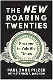 The New Roaring Twenties: Prosper in Volatile Times (English Edition)