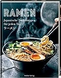 Ramen - Japanische Nudelsuppen für jeden Tag