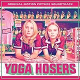 Yoga Hoser Soundtrack
