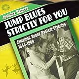 Jamaica Selects Jump Blues Strictly for Y