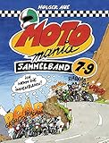MOTOmania Sammelband 7-9: Ich nehm die Innenbahn!