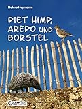 Piet Himp, Arepo und Borstel: Ein Windmühlenmärchen, ein Märchen über den Magnetismus und eine Tierg