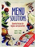 Menu Solutions: Quantity Recipes for Regular and Special D