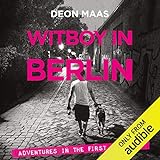 Witboy in Berlin: Adventures in the First W