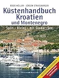 Küstenhandbuch Kroatien und Montenegro: Split – Ulcinj • mit Skadar-S