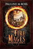 The Fire Mages (Brightmoon Book 2) (English Edition)