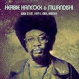 Herbie Hancock & Mwandishi (July 21st, 1971, Nice, France -Remastered version)