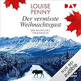 Der vermisste Weihnachtsgast: Ein Fall für Gamache 9