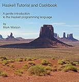 Haskell Tutorial and Cookbook (English Edition)