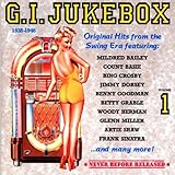 G.I. Jukebox, Original Hits from the Swing Era, 1938-1946