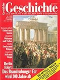 Geschichte, Das Magazin für Kultur und Geschichte, Nr.4/1991, 17. Jahrgang, Berlin feiert: Das Brandenburger Tor wird 200 J