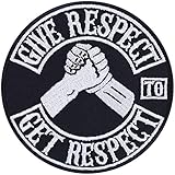 Give Respect-Get Respect Aufnäher Aufbügler Biker Patch Rocker Bügelbilder Heavy Metal Sticker Flicken Geschenk Motorrad-Fahrer DIY Applikation für Jacke/Weste/Jeans/Boots/Motorradkoffer 90x90