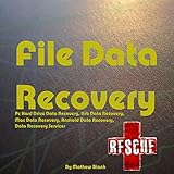 File Data Recovery: PC Hard Drive Data Recovery, Usb Data Recovery, Mac Data Recovery, Android Data Recovery, Data Recovery S