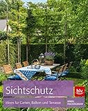 Sichtschutz: Ideen für Garten, Balkon und T