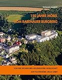 150 Jahre Möbel vom Rabenauer Burgberg: Von der Sächsischen Holzindustrie-Gesellschaft zur Polstermöbel Oelsa GmbH