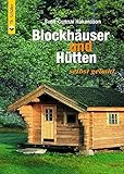 Blockhäuser und Hütten selbst geb