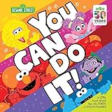 You Can Do It!: A Little Book about the Big Power of Perseverance (Sesame Street)