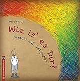 Wie is'es dir?: Gefühl auf Packpap