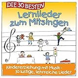 Die 30 besten Lernlieder zum Mitsingen (Erziehung mit Musik! 30 lustige lehrreiche Lieder)