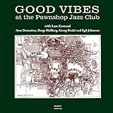 Good Vibes at the Pawnshop Jazz Club [Vinyl LP]